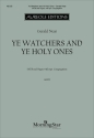 Gerald Near, Ye Watchers and Ye Holy Ones SATB and Organ with opt. Congregation Chorpartitur