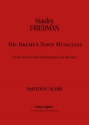 Stanley Friedman, Bremen Town Musicians Woodwind Quintet and Narrator Stimmensatz