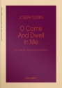 Joseph Turrin, O Come and Dwell In Me Trumpet, Trombone and Piano Stimmensatz