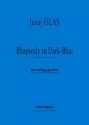 Juraj Filas, Rhapsodie In Dark Blue Streichquartett Stimmensatz