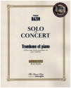 Solo de Concert fr Posaune und Orchester fr Posaune und Klavier