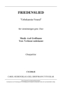 Friedenslied Unbekannter Freund fr vierstg. gemischten Chor Chorpartitur