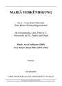 MARI VERKNDIGUNG Nr. 6-8 aus dem Oratorium 'Eine Kleine Weihnachtsge fr Solostimmen, Chor, Flte in C, Cello ad lib., Pauken u. Orgel Partitur