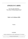 ANGELUS CAROL  Nr. 9 aus dem Oratorium 'Eine Kleine Weihnachtsgeschich fr gem. Chor zu drei Stimmen und Orgel colla parte Partitur