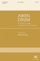 Aiken Drum SA and Piano Choral Score