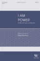 Mark Burrows, I Am Power SATB Unaccompanied Choral Score