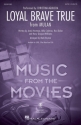 Harry Gregson-Williams, Loyal Brave True SATB Choral Score