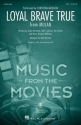 Harry Gregson-Williams, Loyal Brave True SSA Choral Score
