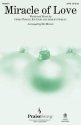 Ashley Gorley, Miracle of Love SATB Choral Score