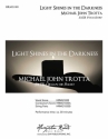 Michael John Trotta, Light Shines in the Darkness SATB Vocal Score