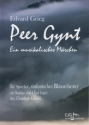 Grieg, Edvard, Peer Gynt Blasorchester, Chor (SATB), Sprecher, Gesangssolist Partitur, Stimmensatz