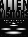 Margolis, Bob, Alien Visitors Blasorchester Partitur