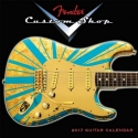 Fender Custom Shop 2017  Kalender