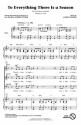 Audrey Snyder, To Everything There Is a Season 3-Part Mixed Choir Chorpartitur