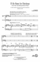Irving Berlin_Kim Gannon_Walter Kent, I'll Be Home for Christmas SAB Chorpartitur