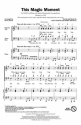 Doc Pomus_Mort Shuman, This Magic Moment SATB Chorpartitur