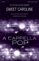 Sweet Caroline for mixed choir a cappella choral score