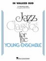 Thelonious Monk, In Walked Bud Jazz Ensemble Partitur