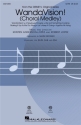 Robert Lopez_Kristen Anderson-Lopez, WandaVision! (Choral Medley) SATB Chorpartitur