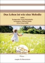 Meierhofer, Franz, Das Leben ist wie eine Melodie Blasorchester Direktion + Stimmen