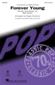 Forever Young for mixed choir and piano choral score