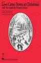 Christina Rossetti, Love Came Down at Christmas SATB Choral Score