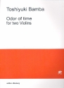 Odor of Time fr 2 Violinen 2 Spielpartituren