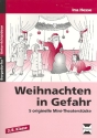 Weihnachten in Gefahr Unterrichtsideen fr 5 Mini-Theaterstcke