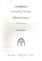 Missa festiva fr gem Chor (SATB) und Orgel Chorpartitur