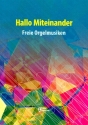Hallo Miteinander fr Orgel