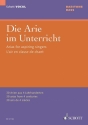 Die Arie im Unterricht fr Bariton/Bass und Klavier