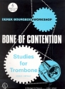 Bone of Contention op.112 Grades 5-8 for trombone (treble clef)