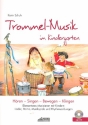 Trommel-Musik im Kindergarten (+CD) Hren - Singen - Bewegen - Klingen