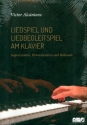 Liedspiel und Liedbegleitspiel am Klavier Improvisation, Harmonisation und Stilkunde