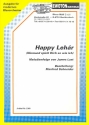 Happy Lehar (Niemand spielt dich so wie ich): fr Blasorchester Partitur und Stimmen