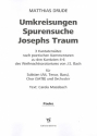 Umkreisungen - Spurensuche - Josephs Traum fr Soli, gem Chor und Orchester Pauken