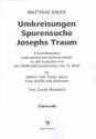 Umkreisungen - Spurensuche - Josephs Traum fr Soli, gem Chor und Orchester Violoncello