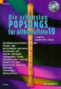 Die schnsten Popsongs Band 10 (+CD) fr 1-2 Altblockflten Spielpartitur