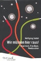 Wir mssen hier raus Krautrock, Free Beat,  Reeducation