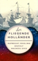 Der fliegende Holl�nder Erz�hlung nach der Oper von Richard Wagner