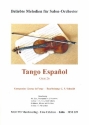 Tango Espanol op.26: fr Salonorchester Stimmen