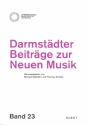 Darmstdter Beitrge zur Neuen Musik Band 23