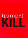Trumpet Kill (+CD) for trumpet
