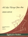 All the Things You are fr 4 Saxophone (S(A)ATBar) Partitur und Stimmen