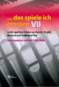 Das spiele ich morgen Band 7 fr Orgel