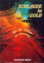 Schlager in Gold f�r Konzertzither Wiener Stimmung (Gesang ad lib)