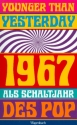 Younger than yesterday - 1967 als Schaltjahr des Pop