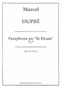 Paraphrase sur le Te Deum op.43 fr Orgel
