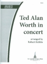 Ted Alan Worth in Concert for organ