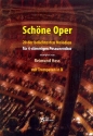 Schne Oper fr 4-stimmigen Posaunenchor (Blechblser-Ensemble) Spielpartitur mit Trompeten in B